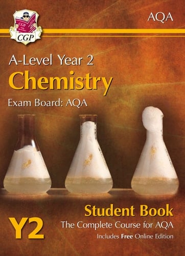 A-Level Year 2 Chemistry The Complete Course for AQA