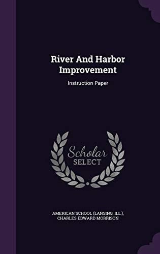 River And Harbor Improvement Instruction Paper