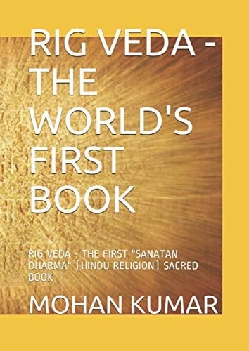 Rig Veda -The World's First Book Rig Veda - the First Sanatan Dharma (hindu Religion) Sacred Book