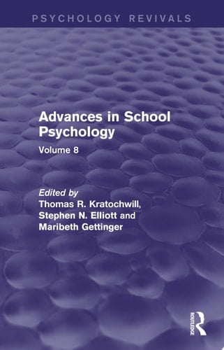 Advances in School Psychology (Psychology Revivals) Volume 8