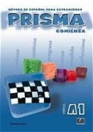 Prisma : método de español para extranjeros. Nivel A1, Comienza : Prisma del alumno