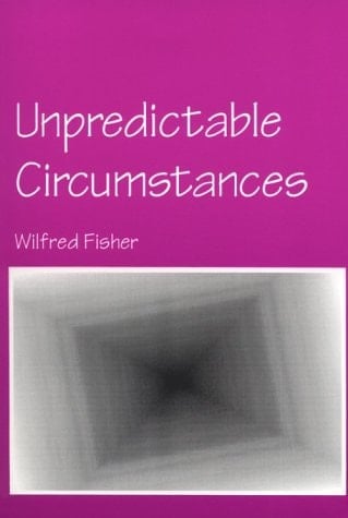 Unpredictable Circumstances