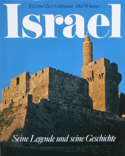 Israel seine Legende und seine Geschichte