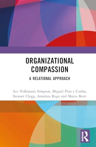 Organizational Compassion A Relational Approach