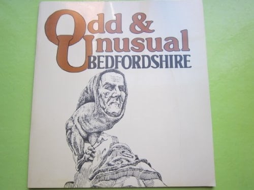 Odd & Unusual Bedfordshire