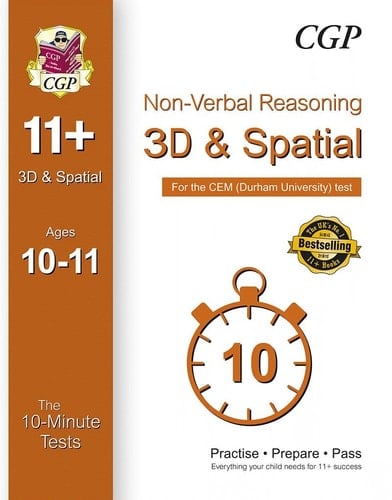 Non-Verbal Reasoning 3D and Spatial The 11+ 10-Minute Tests for the CEM (Durham University) Test