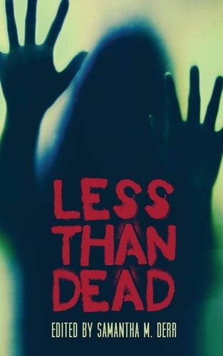 Less Than Dead
