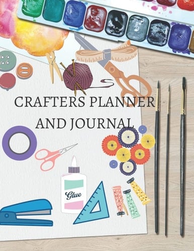 CRAFTERS JOURNAL AND PLANNER