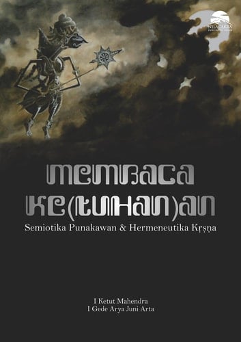 Membaca Ke(Tuhan)an - Semiotika Punakawan dan Hermeneutika Kṛṣṇa