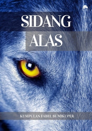 Sidang Alas - Kumpulan Fabel BUMIKUPER