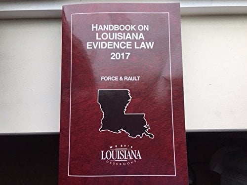 Handbook on Louisiana Evidence Law 2017