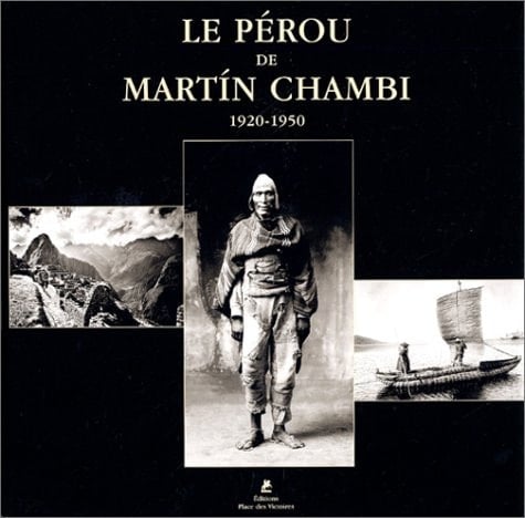 Le Pérou de Martín Chambi 1920-1950