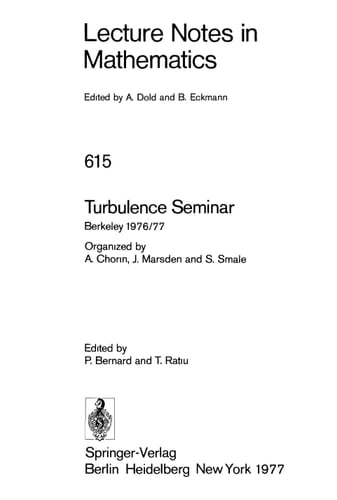 Turbulence Seminar, Berkeley 1976/77 (Lecture notes in mathematics ; 615)