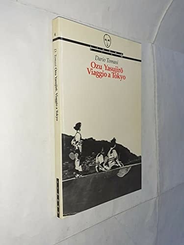 Ozu Yasujiro: Viaggio a Tokyo (Universale/film) (Italian Edition)