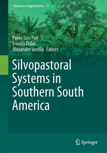 Silvopastoral Systems in Southern South America