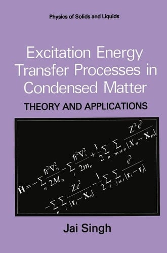 Excitation Energy Transfer Processes in Condensed Matter Theory and Applications
