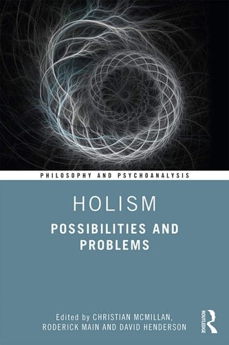 Holism Possibilities and Problems