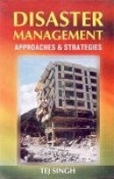 Disaster Management: Approaches & Strategies