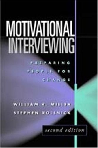 Motivational Interviewing, Second Edition Preparing People for Change