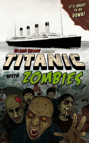 Titanic with Zombies