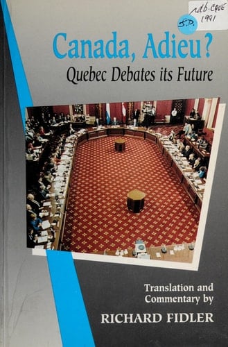 Canada, Adieu? Quebec Debates Its Future