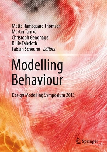 Modelling Behaviour Design Modelling Symposium 2015