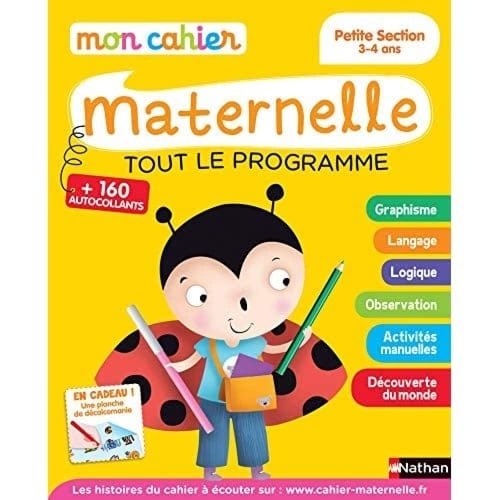 Mon cahier maternelle Petite Section Tout le programme