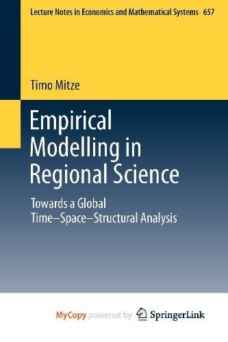 Empirical Modelling in Regional Science Towards a Global Time‒Space‒Structural Analysis