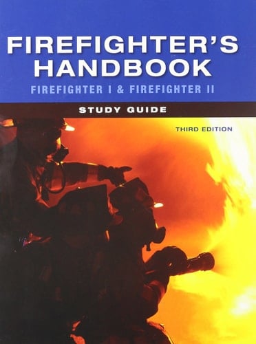 Firefighter's Handbook Firefighter I and Firefighter II