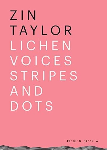 Zin Taylor Lichen Voices/Stripes and Dots