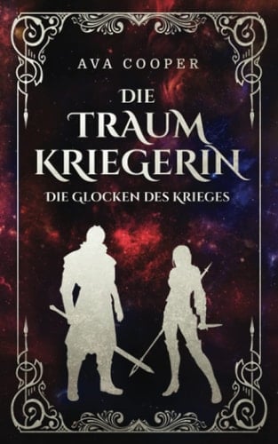 Die Traumkriegerin: Die Glocken des Krieges