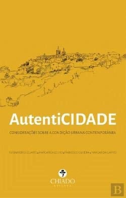 AutentiCIDADE considerações sobre a condição urbana contemporânea
