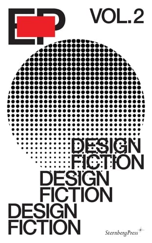 EP, Volume 2 Design Fiction