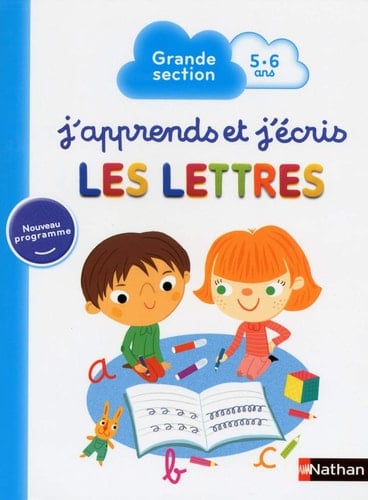 J'apprends et j'écris les lettres Grande section 5-6 ans