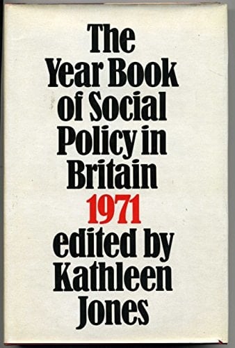 The Year Book of Social Policy in Britain, 1971