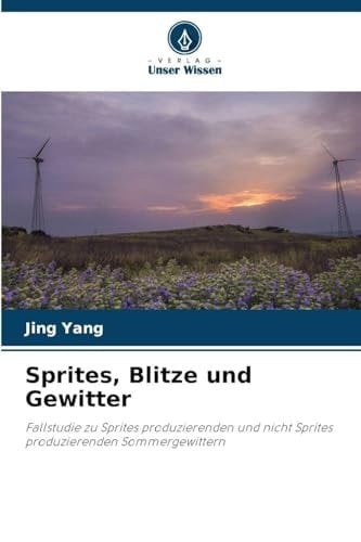 Sprites, Blitze und Gewitter