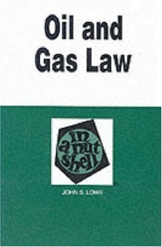 Oil and Gas Law in a Nutshell (Nutshell Series)