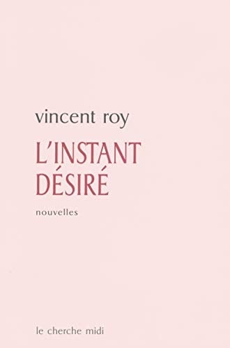 L'instant désiré nouvelles