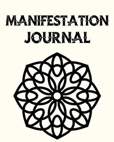 Manifestation Journal: 369 Manifesting Journal , Workbook Low Of Attraction Using The Method Of 3-6-20