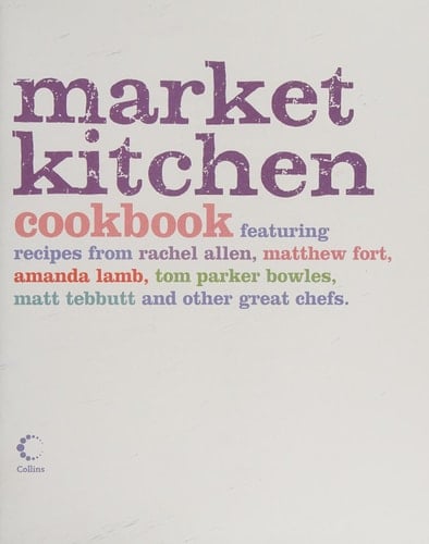 Market Kitchen Cookbook