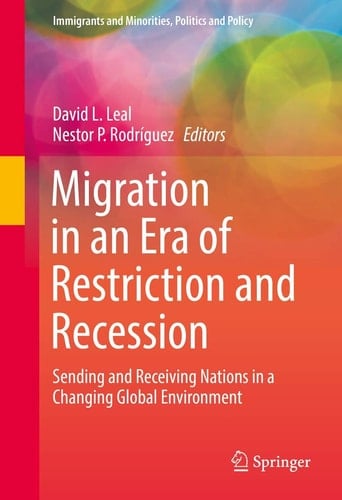 Migration in an Era of Restriction and Recession Sending and Receiving Nations in a Changing Global Environment