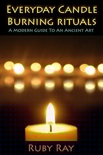 Everyday Candle Burning Rituals A Modern Guide To An Ancient Art