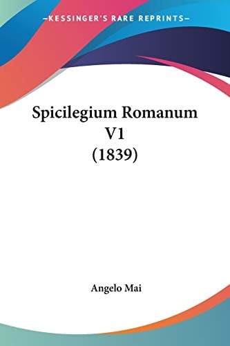 Spicilegium Romanum V1 (1839) (Latin Edition)