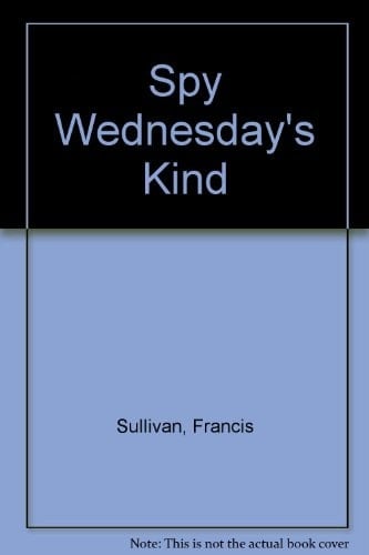 Spy Wednesday's Kind