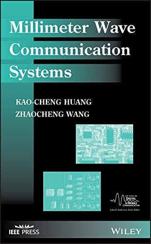 Millimeter Wave Communication Systems (IEEE Series on Digital & Mobile Communication Book 16)