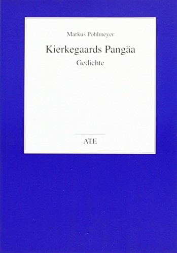 Kierkegaards Pangäa Gedichte