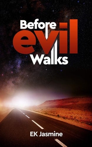 Before Evil Walks