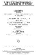 The Role of Technology in Achieving a Hard Deadline for the DTV Transition