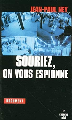 Souriez, on vous espionne