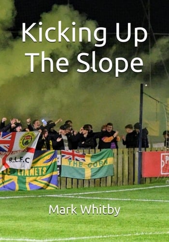 Kicking Up The Slope: Football & Survival in the North-West of England